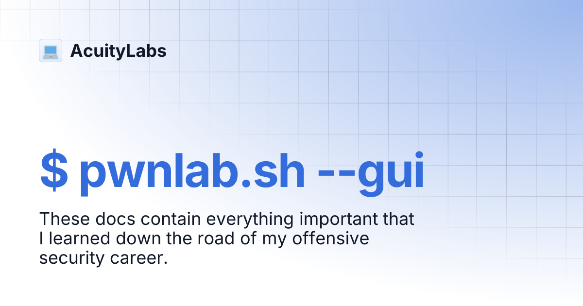 $ pwnlab.sh --gui | AcuityLabs